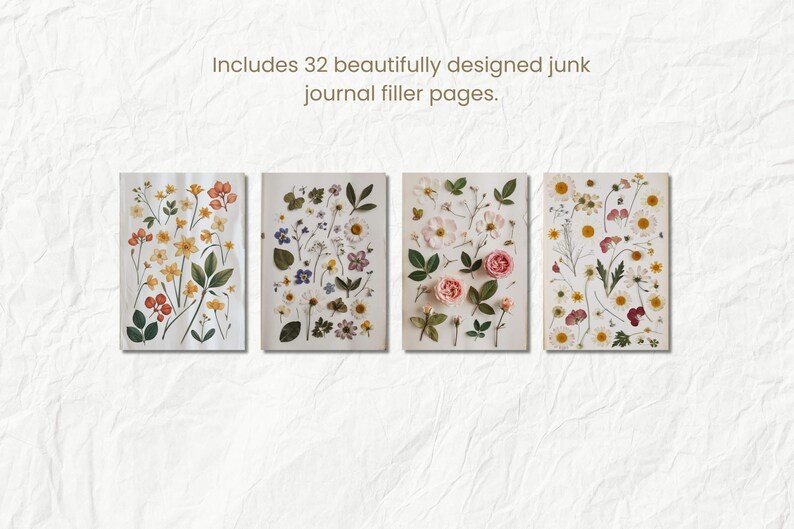 K&ouml;nnte beinhalten: Vier Seiten mit gepressten Blumen, jede mit einer anderen Anordnung von getrockneten Blumen. Die Blumen sind haupts&auml;chlich wei&szlig;, rosa und gelb, mit einigen gr&uuml;nen Bl&auml;ttern. Der Text "Includes 32 beautifully designed junk journal filler pages." befindet sich oben im Bild.