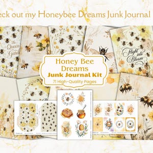 K&ouml;nnte beinhalten: Ein digitales Junk Journal Kit mit einem Bienen-Thema. Das Kit enth&auml;lt 71 hochwertige Seiten mit Bildern von Bienen, Blumen und Honigwaben. Der Text "Honey Bee Dreams Junk Journal Kit" ist in einem gelben Banner dargestellt.