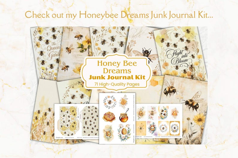 K&ouml;nnte beinhalten: Ein digitales Junk Journal Kit mit einem Bienen-Thema. Das Kit enth&auml;lt 71 hochwertige Seiten mit Bildern von Bienen, Blumen und Honigwaben. Der Text "Honey Bee Dreams Junk Journal Kit" ist in einem gelben Banner dargestellt.