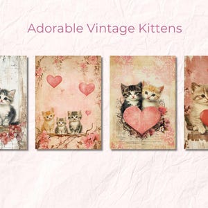 May include: Four vintage-style printable cards featuring adorable kittens with hearts. The cards have a pink and white background with a distressed look. The text "Adorable Vintage Kittens" is at the top of the image.