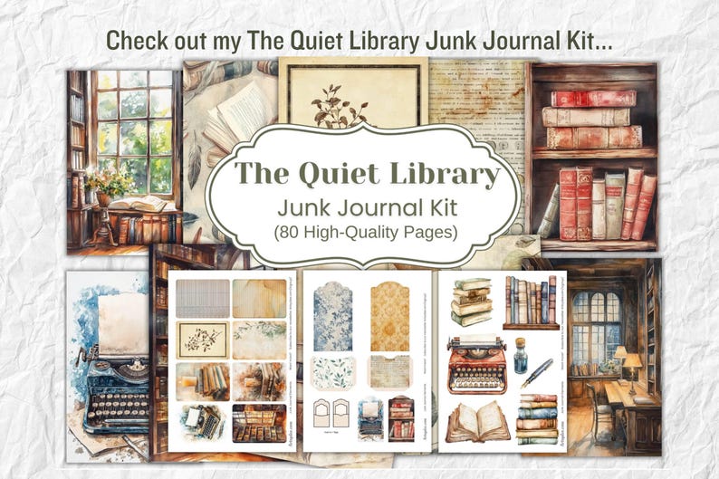 May include: A collage of watercolor illustrations for a junk journal kit. The images include a library scene, books, a typewriter, and decorative paper elements. The text reads "The Quiet Library Junk Journal Kit (80 High-Quality Pages)."