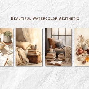 May include: Watercolor aesthetic illustration featuring four panels. Each panel depicts cozy scenes with books, mugs, plants, and a laptop. The text "BEAUTIFUL WATERCOLOR AESTHETIC" is at the top. The color palette is warm, with soft browns and creams.