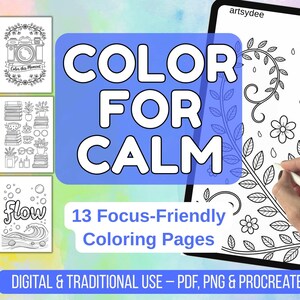 Può includere: Pagine da colorare digitali con il testo "COLOR FOR CALM" e "13 Focus-Friendly Coloring Pages". L'immagine mostra un tablet con un disegno floreale in fase di colorazione e diverse altre pagine da colorare con disegni floreali e di parole.