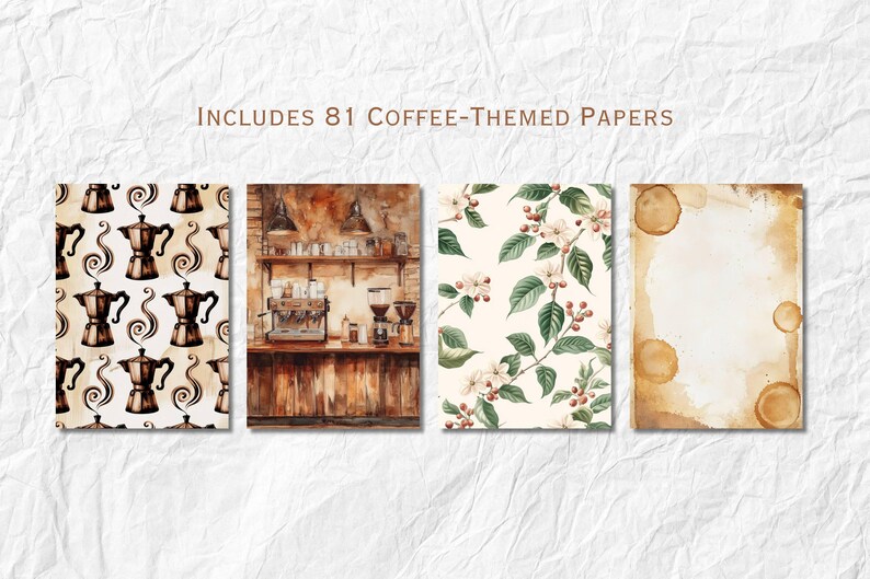 May include: A collection of four coffee-themed papers. One features a pattern of coffee pots and swirls, another depicts a coffee shop interior, a third showcases coffee plant branches, and the last has coffee stain designs. The text reads: INCLUDES 81 COFFEE-THEMED PAPERS.