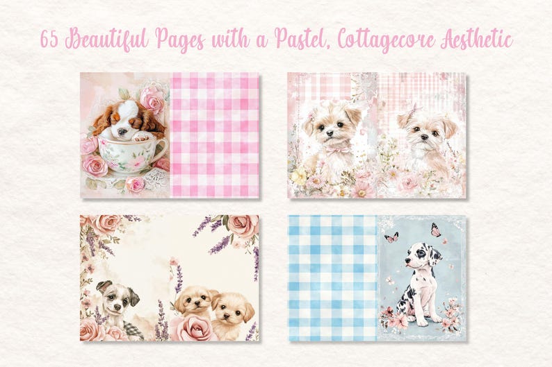 May include: A collage of four images with a pastel, cottagecore aesthetic. The images feature watercolor illustrations of puppies, floral arrangements, and gingham patterns in pink and blue. Text at the top reads "65 Beautiful Pages with a Pastel, Cottagecore Aesthetic."