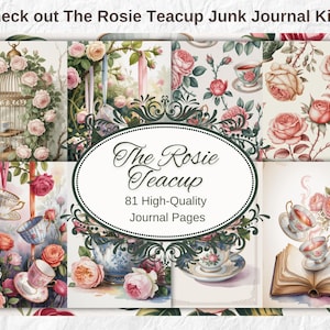 Może przedstawiać: Zestaw The Rosie Teacup Junk Journal. Obraz przedstawia kolaż akwarelowych ilustracji z r&oacute;żami, filiżankami i klatką dla ptak&oacute;w. Tekst brzmi "The Rosie Teacup" i "81 wysokiej jakości stron dziennika". Og&oacute;lny motyw to styl vintage i kwiatowy.