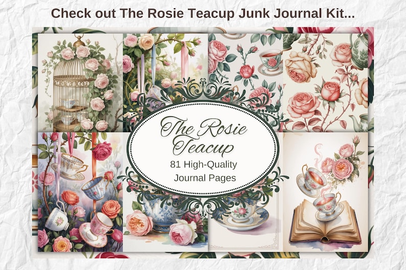 Może przedstawiać: Zestaw The Rosie Teacup Junk Journal. Obraz przedstawia kolaż akwarelowych ilustracji z r&oacute;żami, filiżankami i klatką dla ptak&oacute;w. Tekst brzmi "The Rosie Teacup" i "81 wysokiej jakości stron dziennika". Og&oacute;lny motyw to styl vintage i kwiatowy.