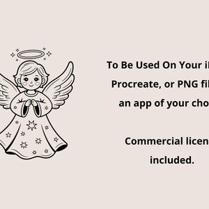 May include: Black and white illustration of an angel with wings, a halo, and a dress adorned with stars. Text on the right side says "To Be Used On Your iPad in Procreate, or PNG files in an app of your choice. Commercial license included."