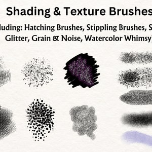 May include: A collection of black and white brush strokes, showing different textures and shading techniques. The brush strokes include hatching, stippling, sparkle, glitter, grain, noise, and watercolor whimsy.