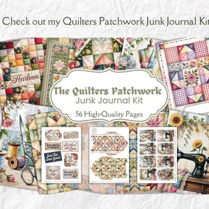 Op de afbeelding: Een verzameling scrapbookpapier en ephemera voor een junk journal kit. De kit bevat pagina's met patchwork quilt ontwerpen, illustraties van naaimachines en de tekst "The Quilters Patchwork Junk Journal Kit".