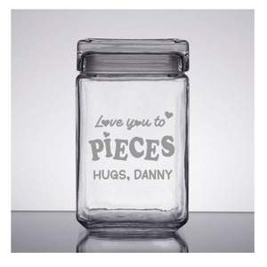 Love You to Pieces Personalized Glass, New Home Gifts, Gifts for Couples, Kitchen Decor, Custom Glass Jar, Engraved Cookie Jar, Candy Jar