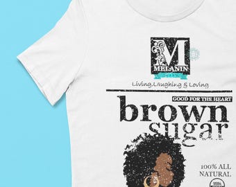 Brown Sugar Melanin Tee, High-Waisted T-Shirt