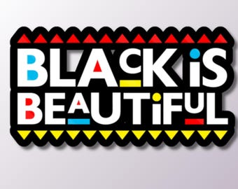 Black Is Vinyl Sticker, Empowerment Decal