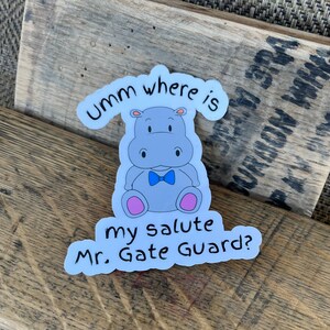 Umm, where is my salute Mr. Gate Guard. For the Mr. Dependa in your life