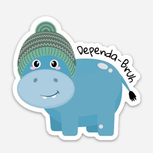 Dependa-Bruh sticker. Military spouse dependa sticker