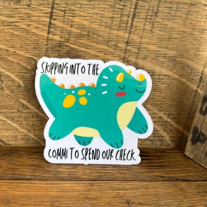 Skipping to the commi. Dependa sticker