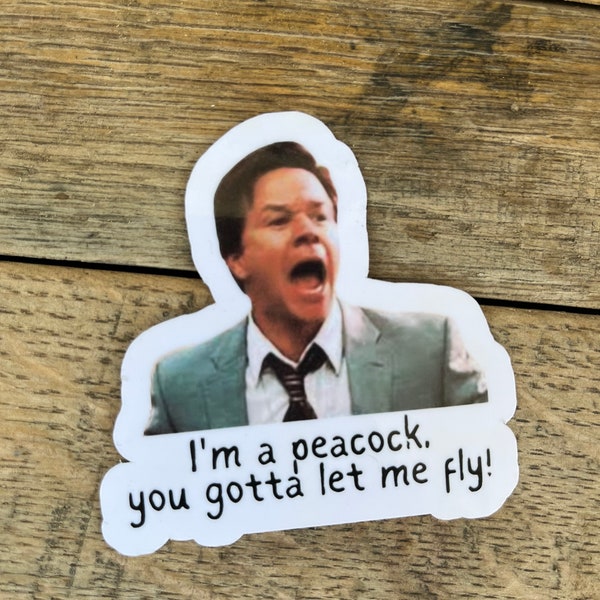 I'm a peacock, you gotta let me fly sticker