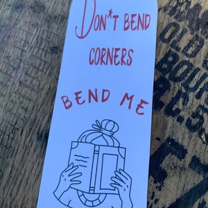 Don’t bend bookmark, funny bookmark, sarcastic, dirty, reading.