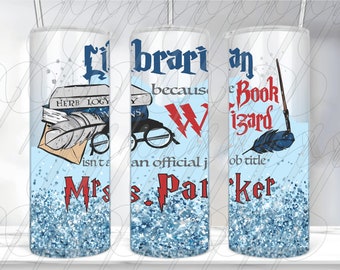 Librarian Wizard Book Tumbler Custom Personalized, Custom name, Teacher Gift. Librarian Gift, Book Tumbler Wrap
