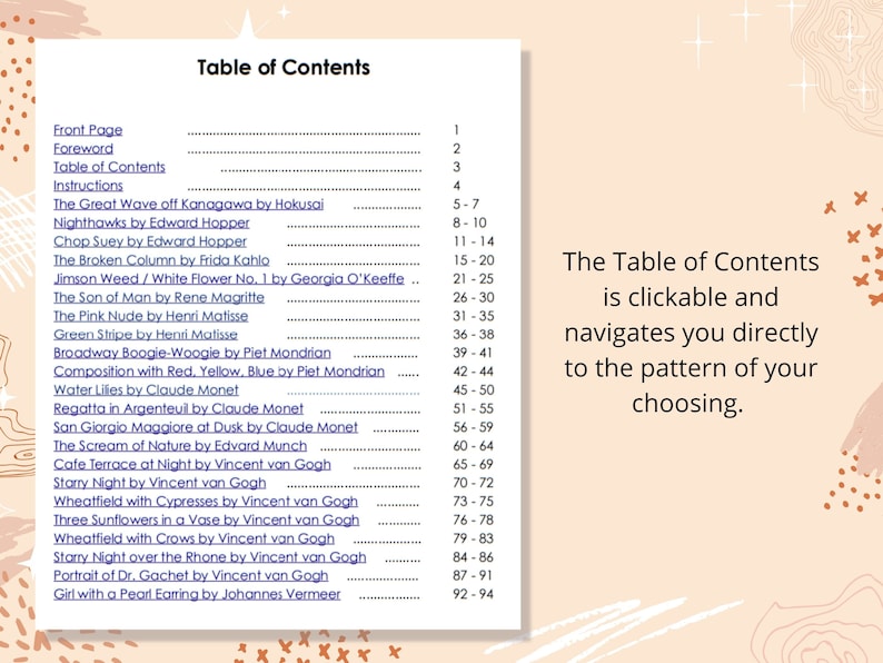 May include: A digital document page featuring a "Table of Contents" with a list of art pieces and page numbers. Text on the right states, "The Table of Contents is clickable and navigates you directly to the pattern of your choosing."