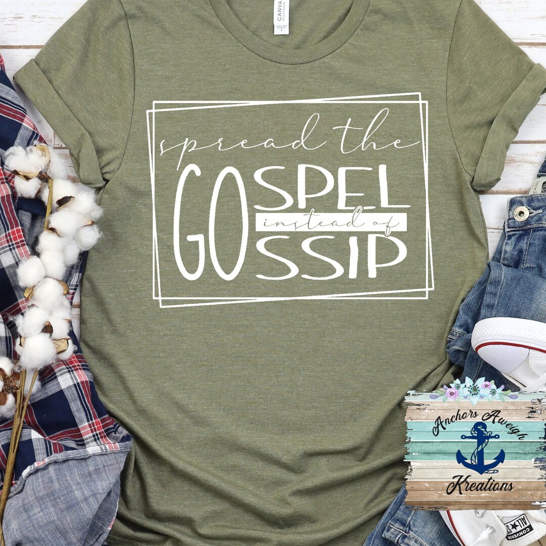 Spread the Gospel Instead of Gossip Screen Printt Shirt/long Etsy