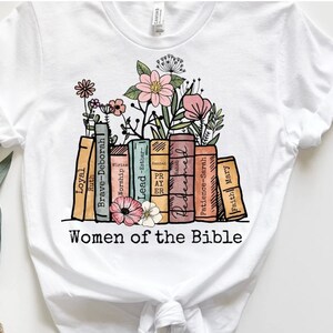 Women of the bible  T shirt, religious, books, bible, totebag