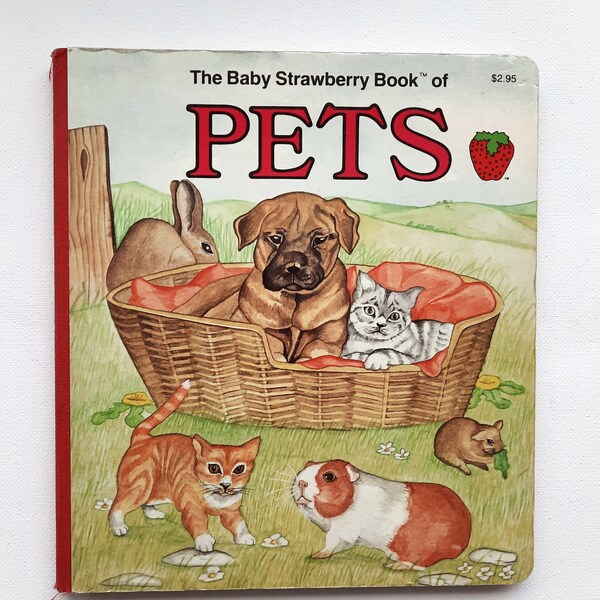 The Baby Strawberry Book of Pets, A Board Book for Small Children, Vintage 1980s, Nursery Decor