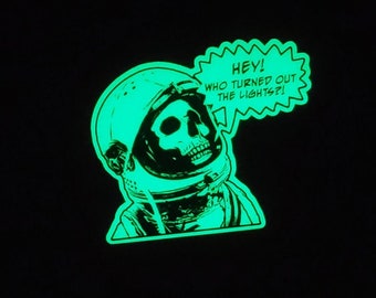 Hey! Who turned out the lights?! Glow-in-the-Dark Die-cut Sticker (3 inches)