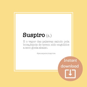 humorous print quotes,suspiro definição,portuguese quotes,portugues como lingua de herença,digital prints,home decor