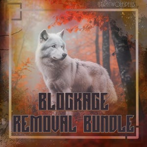 May include: A digital image of a white wolf with blue eyes, set in an autumnal forest with orange and red leaves. The text "BLOCKAGE REMOVAL BUNDLE" is displayed in a bold, stylized font.
