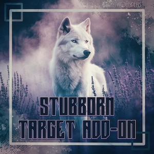 Könnte beinhalten: Ein weißer Wolf steht inmitten eines Feldes aus violetten Lavendelblüten unter einem dunstigen, dunklen Himmel. Der Text STUBBORN TARGET ADD-ON ist in fetten, dunklen Buchstaben unten aufgedruckt, mit GRAYWOLFSPELLS in der oberen Ecke.