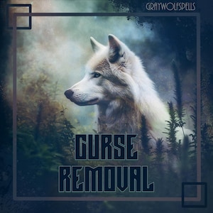May include: A white wolf with blue eyes stands in a misty forest with tall green plants. The text "CURSE REMOVAL" is in black letters at the bottom of the image.