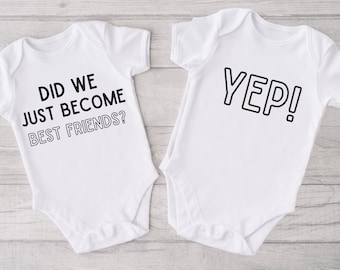 Funny Twin Onesie® Set - Did We Just Become Best Friends Twin Onesies® - Funny Best Friends Twin Bodysuit - Cute Best Friend Twin Onesies®