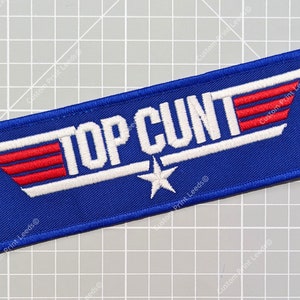 Top C*nt Novelty Rude Funny Retro 80's Embroidered Patch - Comics/ Comic Con/Superhero/Retro/Novelty Funny Gift - Iron on Available!