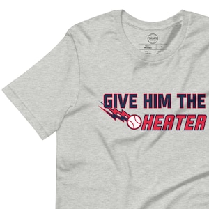 TMCo Give Him The Heater Unisex T-shirt