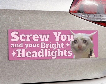 I Hate LED Headlights Funny Car Magnet Pink Car Accessory Sad Cat Meme Decal Gift for Her Unhinged Gen Z Humor Weatherproof Bumper Magnet