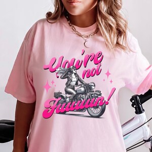 You&#39;re Not Fun Comfort Colors T-shirt Women&#39;s Tee Motorcycle Enthusiast Gift WLW Pride Merch