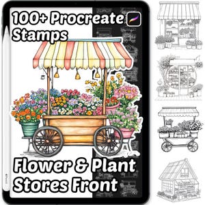 May include: Digital art set featuring a flower cart with a striped awning, filled with colorful flowers. The text reads "100+ Procreate Stamps" and "Flower & Plant Stores Front". Includes line art of flower shops.