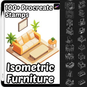 May include: Digital illustration on a tablet showing isometric furniture stamps for Procreate. The image features a yellow sofa, a coffee table, and a side table. Text reads "100+ Procreate Stamps" and "Isometric Furniture."