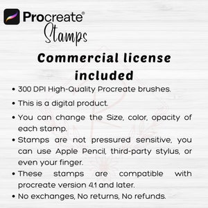 May include: A digital product listing for Procreate stamps with a commercial license included. The listing highlights features such as 300 DPI high-quality brushes, compatibility with Procreate version 4.1 and later, and the ability to adjust size, color, and opacity. The listing also states that the stamps are not pressure sensitive and can be used with Apple Pencil, third-party styluses, or fingers.