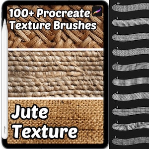 May include: A digital tablet shows Procreate texture brushes, including jute textures and a list of brush styles. The screen displays the text "100+ Procreate Texture Brushes" and "Jute Texture". A stylus is visible on the left side of the tablet.
