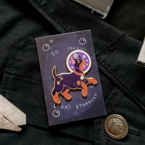 So Much (For) Stardust Enamel Pin