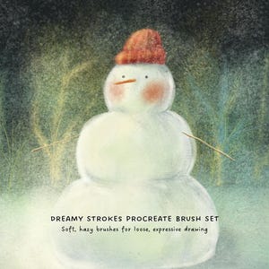 May include: A whimsical illustration of a snowman with a carrot nose, twig arms, and a red hat. The snowman has rosy cheeks and is set against a soft, hazy background with the text "Dreamy Strokes Procreate Brush Set".
