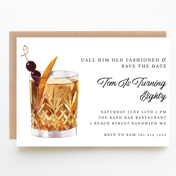 Call Him Old Fashioned Birthday Party Invitation Template, Save the Date, Whiskey, Join Us for an Old Fashioned Celebration Bday Invite