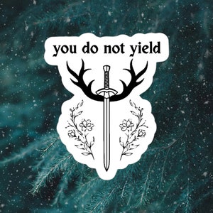 You Do Not Yield Throne of Glass Inspired Vinyl Sticker