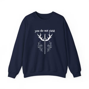 You Do Not Yield Throne of Glass Inspired Crewneck Sweatshirt