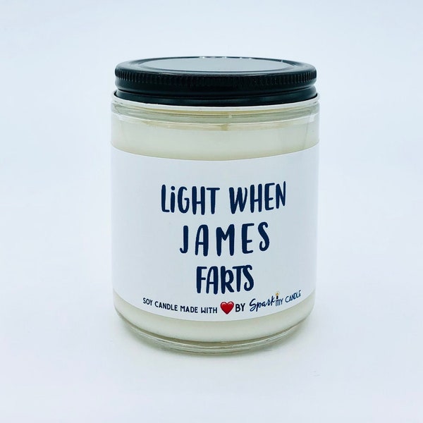 Personalized Candle | Light When Name Farts | Funny Soy Candle Gift Hand Poured All Natural Candles | Unique Funny Candles | Candle Gift