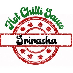 Sriracha bottle Label PNG SVG, Sriracha chilli sauce,Sriracha chill sauce sticker, decal, art print, sign, pepper, label, digital print