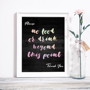 No Food Or Drink Beyond This Point Watercolor Font, PRINTABLE, Party sign, Please Thank You, DIGITAL DOWNLOAD