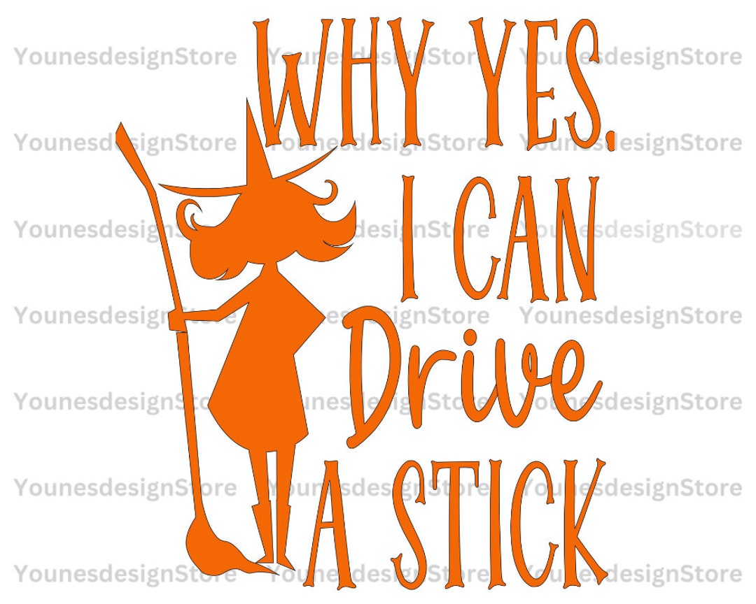 Why Yes Actually I Can Drive A Stick SVG Funny Halloween Svg - Etsy